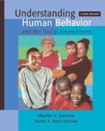 Understanding Human Behavior and the Social Environment [With Infotrac] di Charles H. Zastrow, Karen K. Kirst-Ashman edito da Wadsworth Publishing Company