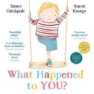 What Happened To You? di James Catchpole edito da Faber & Faber