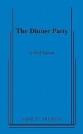 Dinner Party di Neil Simon edito da SAMUEL FRENCH TRADE