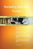 Marketing And Sales Process A Complete Guide - 2020 Edition di Blokdyk Gerardus Blokdyk edito da Emereo Pty Ltd