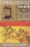 Chancellorsville 1863: The Souls of the Brave di Ernest B. Furgurson edito da VINTAGE