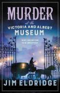 Murder at the Victoria and Albert Museum di Jim Eldridge edito da ALLISON & BUSBY