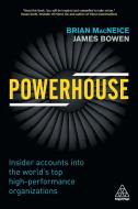 Powerhouse di James Bowen, Brian Macneice edito da Kogan Page