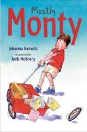 Mostly Monty di Johanna Hurwitz edito da Candlewick Press (MA)