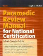 Paramedic Review Manual For National Certification di AAOS - American Academy of Orthopaedic Surgeons edito da Jones And Bartlett Publishers, Inc