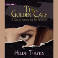 The Golden Calf: A Detective Inspector Irene Huss Investigation di Helene Tursten edito da Audiogo