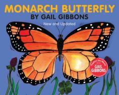 Monarch Butterfly (New & Updated) di Gail Gibbons edito da HOLIDAY HOUSE INC