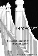 Fenced Off di Juliet F. Gainsborough edito da Georgetown University Press