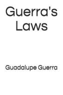 Guerra's Laws di Guadalupe Guerra edito da LIGHTNING SOURCE INC