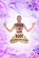 Listen to Your Body Its Smarter Than You Are: Blank Lined Notebook Journal Diary Composition Notepad 120 Pages 6x9 Paper di Astrid Power edito da INDEPENDENTLY PUBLISHED