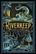 Riverkeep di Martin Stewart edito da SPEAK