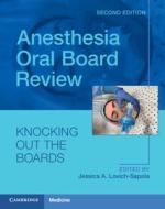 Anesthesia Oral Board Review edito da Cambridge University Press