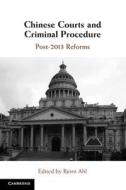 Chinese Courts And Criminal Procedure edito da Cambridge University Press