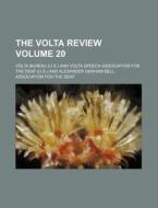 The VOLTA Review Volume 20 di Volta Bureau edito da Rarebooksclub.com
