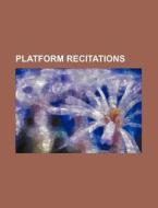 Platform Recitations di Books Group edito da Rarebooksclub.com