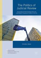 The Politics of Judicial Review di Christian Adam edito da Palgrave Macmillan