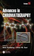 Advances in Chromatography di Nelu Grinberg edito da Taylor & Francis Ltd
