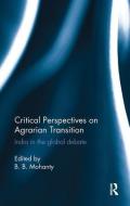 Critical Perspectives on Agrarian Transition edito da Taylor & Francis Ltd