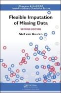 Flexible Imputation of Missing Data, Second Edition di Stef van (TNO Quality of Life Buuren edito da Taylor & Francis Ltd