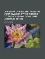 A History Of England From The First Inva di John Lingard edito da Rarebooksclub.com