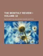 The Monthly Review (volume 32) di Ralph Griffiths edito da General Books Llc