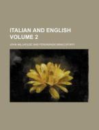 Italian and English Volume 2 di John Millhouse edito da Rarebooksclub.com