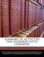 Summary Of Activities One Hundred Fifth Congress edito da Bibliogov