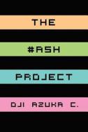 The Hash Project di Azuka Oji edito da Lulu.com
