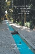 Islam and the Path to Human and Economic Development di Abbas Mirakhor, H. Askari edito da Palgrave Macmillan