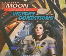 Victory Conditions di Elizabeth Moon edito da Tantor Media Inc