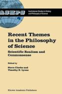 Recent Themes in the Philosophy of Science di Steve Clarke edito da Springer Netherlands