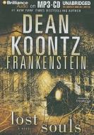 Frankenstein: Lost Souls di Dean R. Koontz edito da Brilliance Corporation