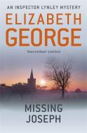 Missing Joseph di Elizabeth George edito da Hodder And Stoughton Ltd.