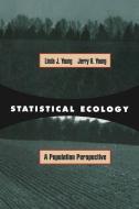 Statistical Ecology di Jerry Young, Linda J. Young edito da Springer US