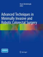 Advanced Techniques in Minimally Invasive and Robotic Colorectal Surgery edito da SPRINGER NATURE