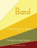3-Note Exercise Book: Tuba di M. Schottenbauer edito da Createspace