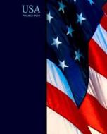 USA Project Book: American Flag ( Journal / Large Notebook ) di Smart Bookx edito da Createspace