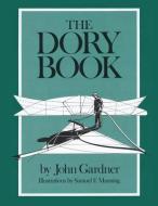 The Dory Book di John Gardner edito da LYONS PR