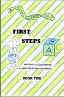 First Steps: Book Two in the Peter Carrot Tale Series. Peter Is Learning to Walk. His Four Brothers and Sisters Are Each Learning t di Jacquie Lynne Hawkins edito da Createspace