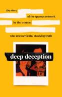 Deep Deception di Helen Steel, Rosa, Alison, Lisa, Naomi, Belinda edito da Ebury Publishing