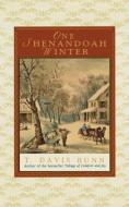 One Shenandoah Winter di T. Davis Bunn edito da Nelson Books