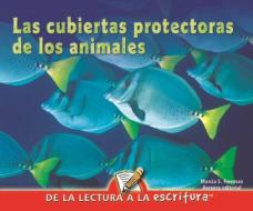 Las Cubiertas Protectoras de Los Animales (Animal Covers) di Luana K. Mitten, Mary M. Wagner edito da Rourke Educational Media