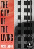 The City of the Living di Nicola Lagioia edito da EUROPA ED