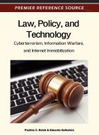 Law, Policy, and Technology edito da Information Science Reference