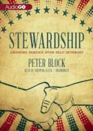 Stewardship: Choosing Service Over Self-Interest di Peter Block edito da Audiogo