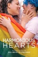 Harmonious Hearts 2019 - Stories from the Young Author Challenge di Ryan Almroth, M. Caldeira, M. K. Elford edito da HARMONY INK PR LLC