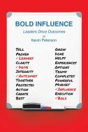 Bold Influence di Kevin Peterson edito da Covenant Books