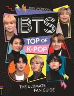 BTS: Top Of K-Pop di Becca Wright edito da Michael O'Mara Books Ltd
