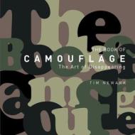 The Book Of Camouflage di Tim Newark edito da Bloomsbury Publishing Plc