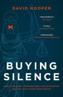 Buying Silence di David Hooper edito da Biteback Publishing